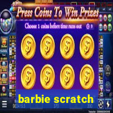 barbie scratch